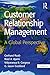 Customer Relationship Management: A Global Perspective (English Edition) by 