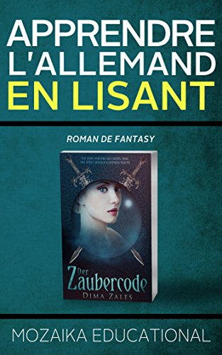 Apprendre l'allemand en lisant: Roman de fantasy en ligne