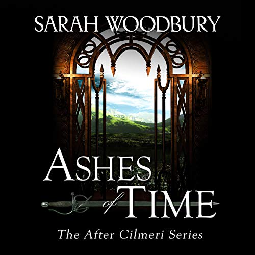 Ashes of Time: The After Cilmeri Series, Book 7