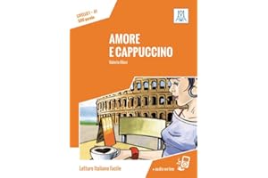 Amore e cappuccino: Livello 1 / Lektüre + Audiodateien als Download (Letture Italiano Facile)