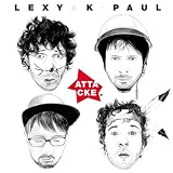 Attacke by Lexy & K-Paul - Lexy & K-Paul