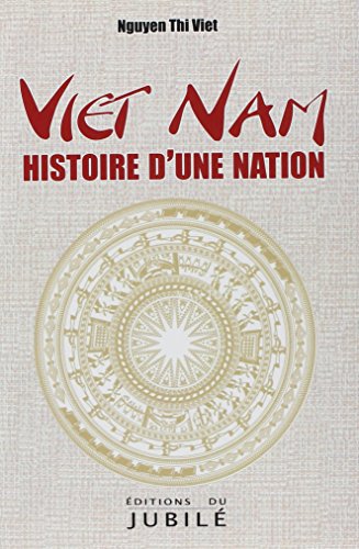 Viet Nam - Histoire d'une nation en ligne