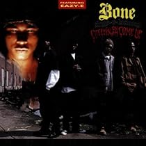 Creepin on Ah Come Up: Bone Thugs-N-Harmony, Bone Thugs-N-Harmony