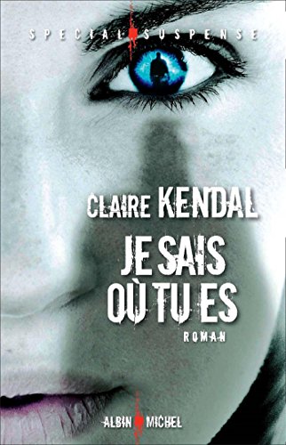 couverture de : Je sais o&ugrave; tu es