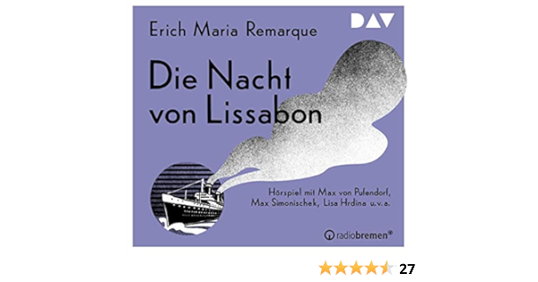 Die Nacht Von Lissabon Horspiel Mit Max Von Pufendorf Max Simonischek U V A 2 Cds Amazon De Remarque Erich Maria Hildebrandt Silke Pufendorf Max Von Simonischek Max Hrdina Lisa U V A Bucher Die Nacht Von Lissabon Horspiel Mit Max Von Pufendorf Max Simonischek U V A 2 Cds Amazon De Remarque Erich Maria Hildebrandt Silke Pufendorf Max Von Simonischek Max Hrdina Lisa U V A Bucher