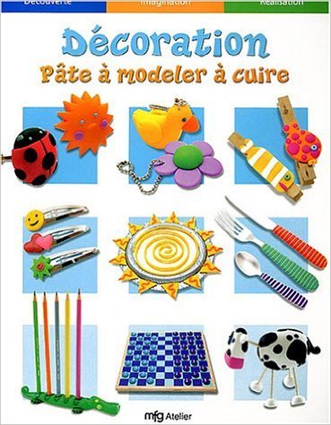 Télécharger Pâte à modeler à cuire de Anne-Sophie Bailly ( 25 juillet 2005 ) Francais PDF