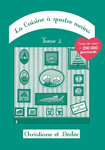 Download La Cuisine à quatre mains: Tome 2 Download La Cuisine à quatre mains: Tome 2