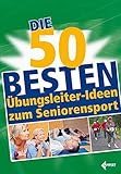 Die 50 besten Übungsleiter-Ideen zum Seniorensport by