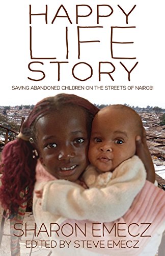 Download The Happy Life Story: Saving abandoned children on the streets of Nairobi