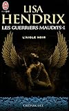 Les guerriers maudits, Tome 1 : L'aigle noir