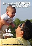 Image de Lo que los padres deben saber. 14 recetas para tener hijos felices y exitosos (Spanish Edition)
