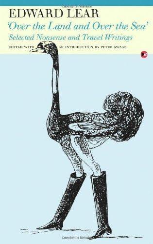 'Over the land and over the sea': Selected Nonsense and Travel Writings