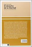 Image de El derecho de la libertad : esbozo de una eticidad democrática (ensayos (en coedición con CLAVE INTELECTUAL), Band 5006)