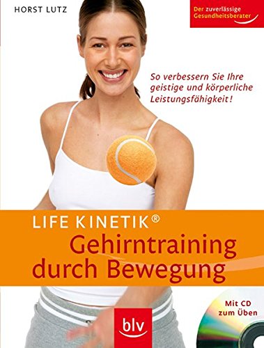 Download Life Kinetik - Gehirntraining durch Bewegung - mit CD zum Üben Download Life Kinetik - Gehirntraining durch Bewegung - mit CD zum Üben