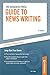 The Associated Press Guide to News Writing: Jump-Start Your Career by 
