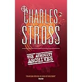 The Atrocity Archives: Book 1 in The Laundry Files