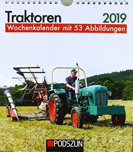 Traktoren 2019: Wochenkalender mit 53 Fotografien