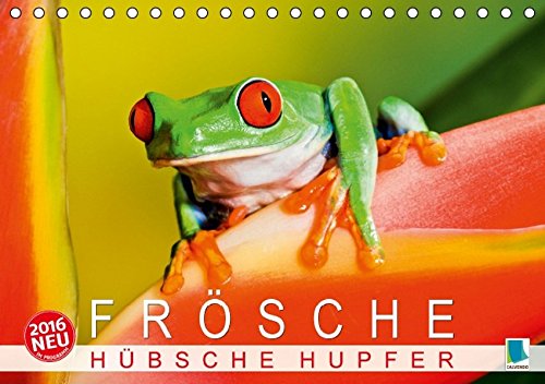 Read Pdf Frösche Hübsche Hupfer Tischkalender 2016 Din A5 - 
