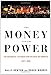 The Money and the Power: The Making of Las Vegas and Its Hold on America, 1947-2000 by 