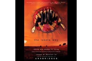 The Lakota Way: Stories and Lessons for Living