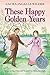 These Happy Golden Years (Little House on the Prairie Book 8) (English Edition) by 