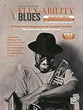  Flex-Ability Blues - Saxophone Edition: 10 flexible Blues Arrangements for Saxophone Ensemble: Solo  Duet  Trio  Quartet  Quintet (Flex-Ability ... Solo  Duet  Trio  Quartet  Quintet)