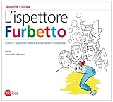 Image de L'ispettore Furbetto. Scopri e colora