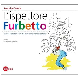 L'ispettore Furbetto. Scopri e colora
