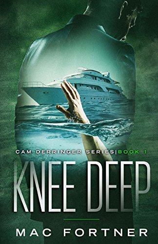Preisvergleich Produktbild Knee Deep (Cam Derringer, Band 1)