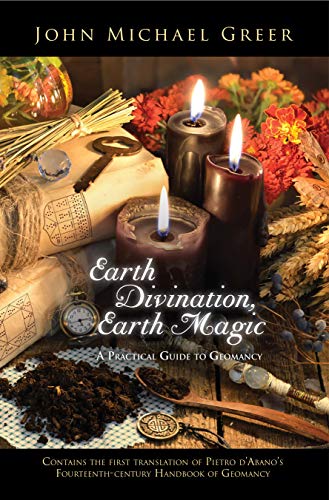 Earth Divination, Earth Magic: A Practical Guide to Geomancy (English Edition)