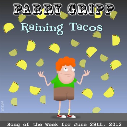 Raining Tacos by Parry Gripp on Amazon Music Amazon.co.uk