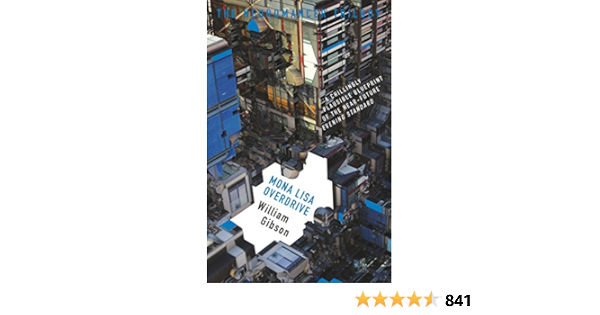 Mona Lisa Overdrive The Neuromancer Trilogy English Edition Ebook Gibson William Amazon De Kindle Shop
