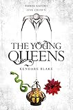 The Young Queens: A Three Dark Crowns novella (English Edition) by 