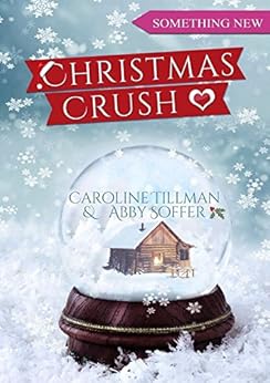 Christmas Crush par [Tillman, Caroline, Soffer, Abby]