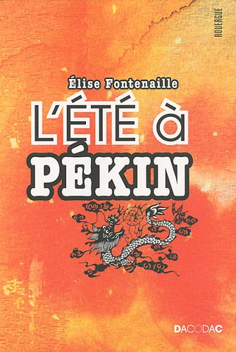 couverture de : L'&eacute;t&eacute; &agrave; P&eacute;kin