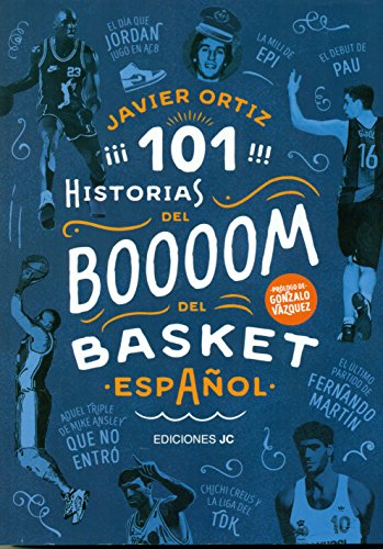 Download 101 historias del boom del basket español (Baloncesto para leer)