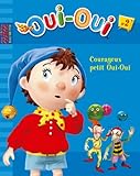 Oui-Oui, Tome 2 : Courageux petit Oui-Oui