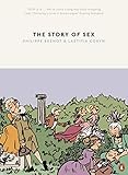 The Story of Sex: From Apes to Robots by 