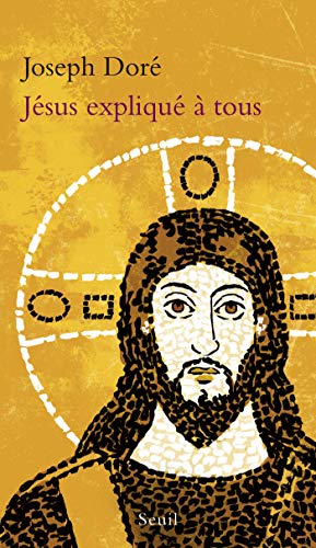 Jésus expliqué à tous (EXPLIQUE A...) Jésus expliqué à tous (EXPLIQUE A...)
