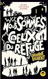 voir fiche du jeu Nous sommes ceux du Refuge