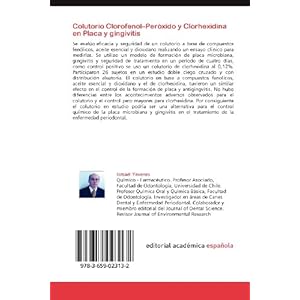 Colutorio  Clorofenol–Peróxido  y Clorhexidina en Placa y gingivitis: Antisépticos en control placa y gingivitis