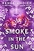 Smoke in the Sun (Flame in the Mist) (English Edition) by 