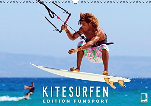 Edition Funsport: Kitesurfen (Wandkalender 2016 DIN A3 quer)