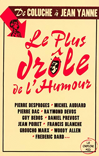 Le plus drôle de l'humour de coluche à Jean Yanne Le plus drôle de l'humour de coluche à Jean Yanne