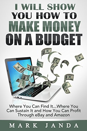 Download I Will Show You How To Make Money On A Budget: Where you can find it...where you can sustain it and how you can profit through eBay and Amazon. Download I Will Show You How To Make Money On A Budget: Where you can find it...where you can sustain it and how you can profit through eBay and Amazon.