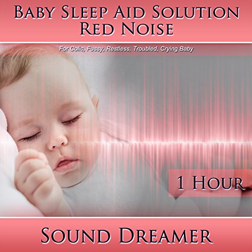 Red Noise (Baby Sleep Aid Solution) [For Colic, Fussy, Restless
