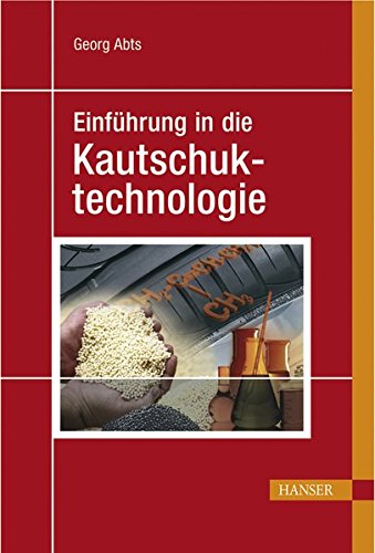 Preisvergleich Produktbild Einführung in die Kautschuktechnologie