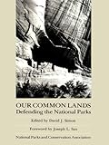 Image de Our Common Lands: Defending The National Parks