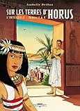 Sur les terres d'Horus Integrale T01 à T04 by 