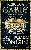 'Die fremde Königin' von Rebecca Gablé